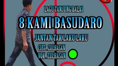 8 KAMI BASUDARO - JANTAN TAK LAKU LAKU - ZULHASAN [ OFFICIAL MUSIK VIDIEO ]