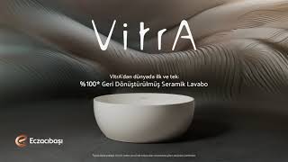 VitrA’dan dünyada ilk ve tek: %100 Geri Dönüştürülmüş Lavabo