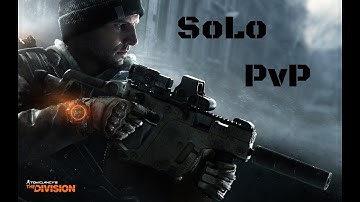 The Division Solo PVP: Sentry Super90 Manhunt [1.4 PTS]