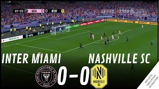 INTER MIAMI vs. NASHVILLE [0-0] HIGHLIGHTS • Simulación & Recreación de Video Juego