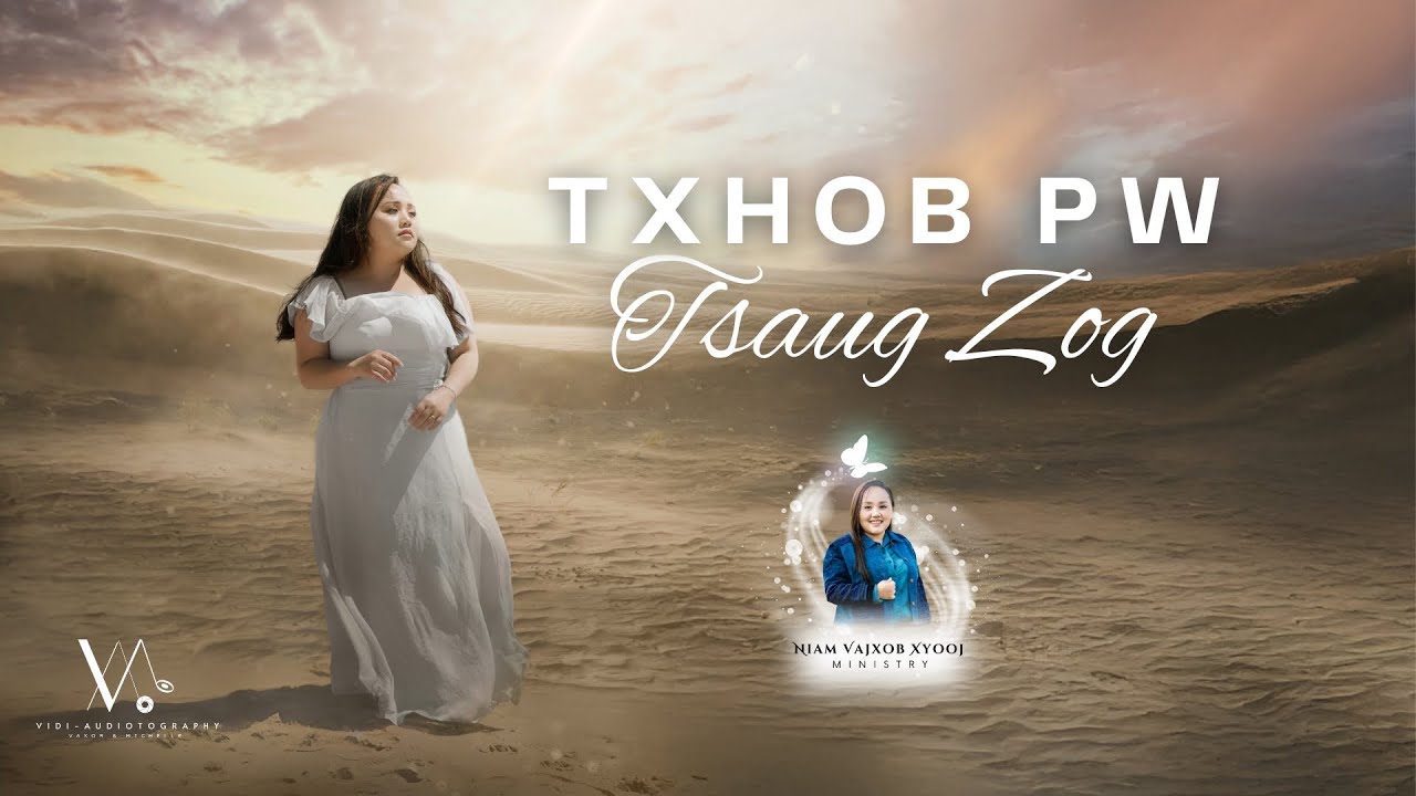 Txhob Pw Tsaug Zog (Official Music Video 2024) N. Vajxob Xyooj
