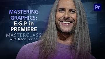 Video Masterclass | Mastering Graphics with E.G.P.