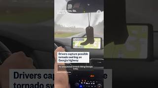 Drivers capture possible tornado swirling on Georgia highway