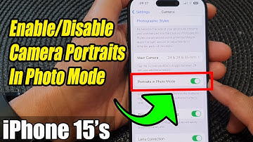 iPhone 15/15 Pro Max: How to Enable/Disable Camera Portraits In Photo Mode