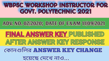 FINAL ANSWER KEY OF WBPSC WORKSHOP INSTRUCTORS RECRUITMENT FOR GOVT. POLYTECHNIC 2020-21