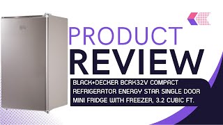 BLACK+DECKER BCRK32V Mini Fridge Review | Compact & Quiet, But Is It the Best Choice?