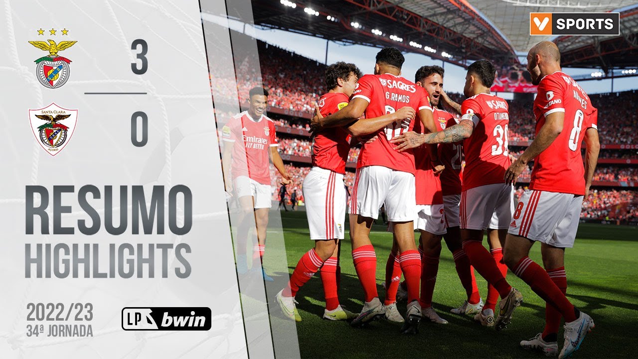 Highlights | Resumo: Benfica 3-0 Santa Clara (Liga 22/23 #34)