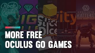 Best Oculus Go Games: MORE Free VR Games to Try [#2]