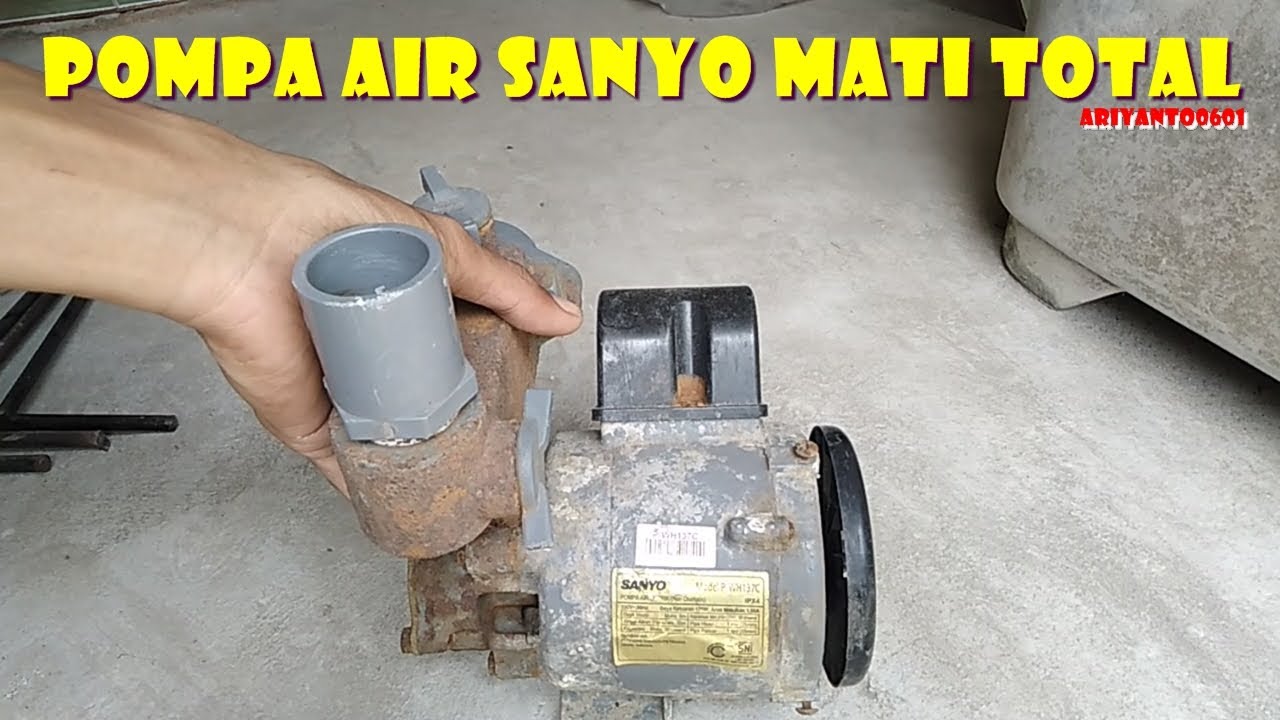 Pompa air sanyo mati YouTube Pompa air sanyo mati YouTube