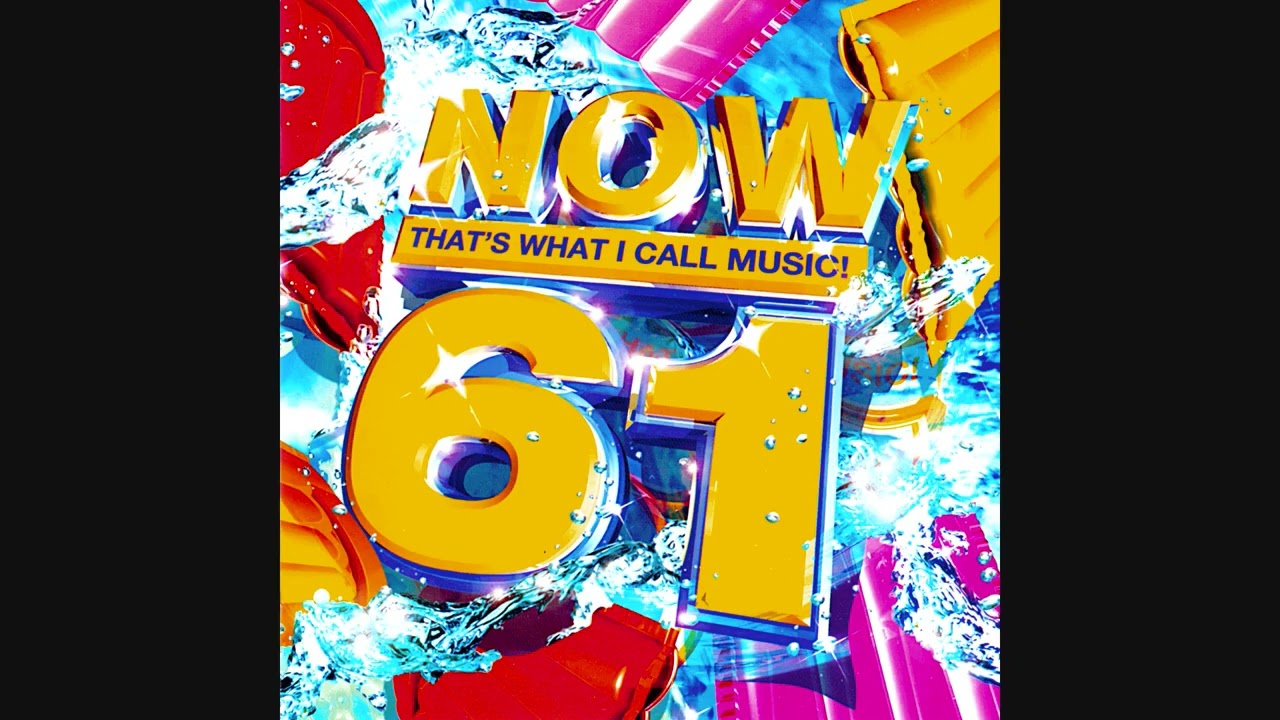 NOW That's What I Call Music! 61 - YouTube