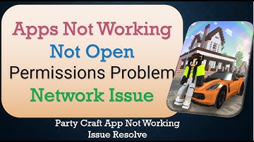 How to Fix Party Craft App Not Working | Not Open