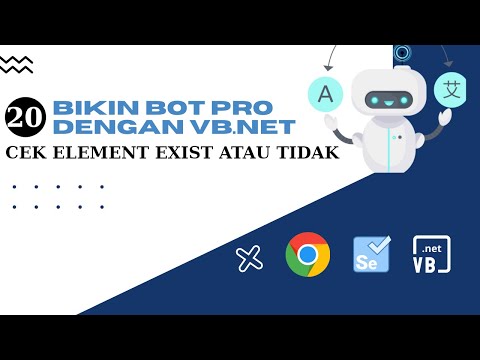 Tutorial Bikin BOT VB NET & Selenium | Check Element Exist | Tutorial Visual Basic VB NET