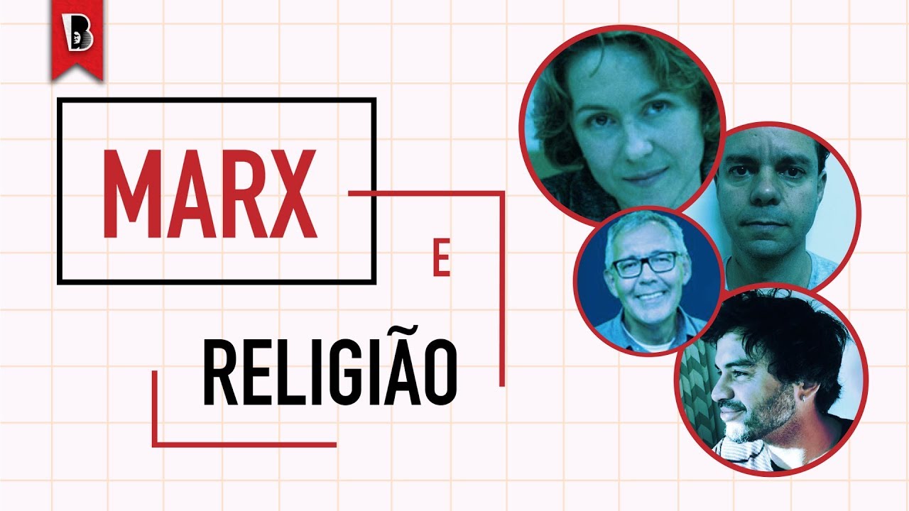 ajudaica Diálogos com Marx — RELIGIÃO | Arlene Clemesha, Fabio Luis Barbosa, Marco Fernandes e Mauro Lopes