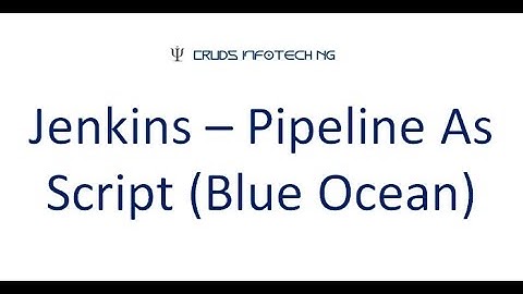 Jenkins Pipeline - Blue Ocean