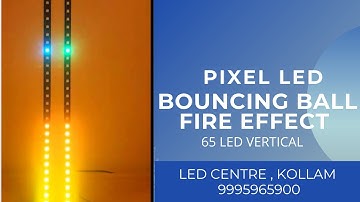 HOW TO SETUP BOUNCING BALL / FIRE EFFECT IN PIXEL LED USING ARDUINO. LED CENTRE- 9995965900