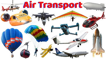 Air Transport Vehicles for Kids | Airplane, Helicopter, Hot Air Balloon & More | Learning Video
