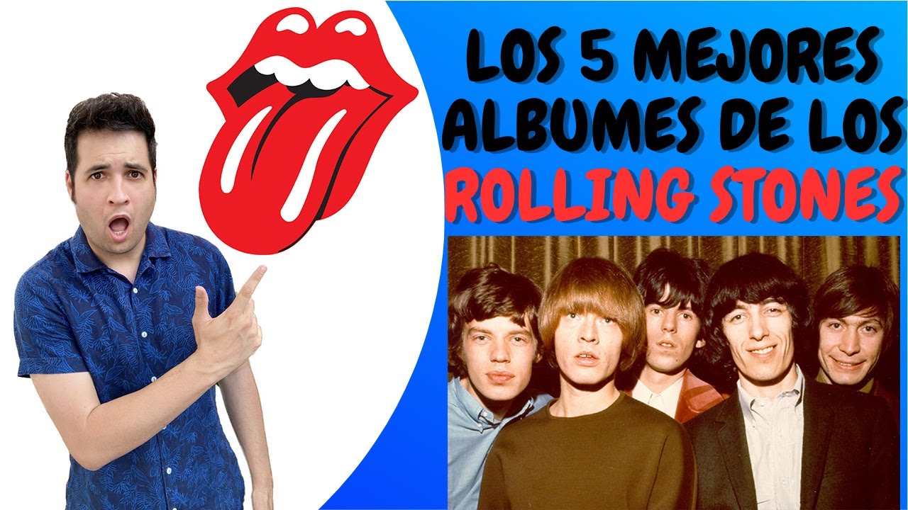 LOS 5 MEJORES DISCOS DE LOS ROLLING STONES - YouTube