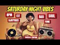 Classic R B Funk House Soul Saturday Night Vibes Live With Djaytiger Classic R B Funk House Soul Saturday Night Vibes Live With Djaytiger