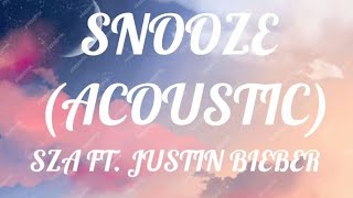 SZA ft. Justin Bieber - Snooze [Acoustic] (Lyrics) Resimi