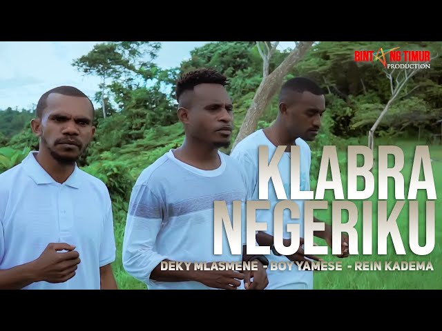 #laguNegeri #MoiKlabra || KLABRA NEGERIKU || DEKY MLASMENE - BOY YAMESE - REIN KADEMA || OFFICIAL MV class=