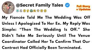 My Fiancée Canceled Our Wedding Unless I Apologized To Her Ex—So I Canceled It