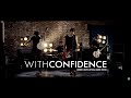 With Confidence - London Lights (Official Music Video)