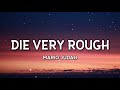 Mario Judah - Die Very Rough (Lyrics) "my oh my I have found you, don’t you run from me lil"