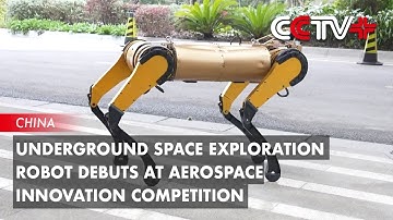 Underground Space Exploration Robot Debuts at Aerospace Innovation Competition