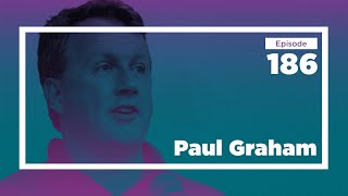 Paul Graham on Ambition, Art, and Evaluating Talent | Conversations with Tyler