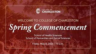 College of Charleston Commencement 2026 | Health Sciences & Humanities