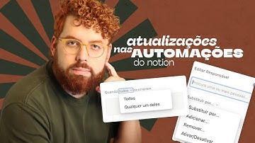 Atualizações do Notion: Automações com condições extras |  Sebastian Baltazar, Mago do Notion