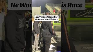 He Promised the Ladies He Would Win This Race!