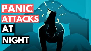Panic Attacks At Night  / Nocturnal Panic Attacks - Explained and How You Find Relief!