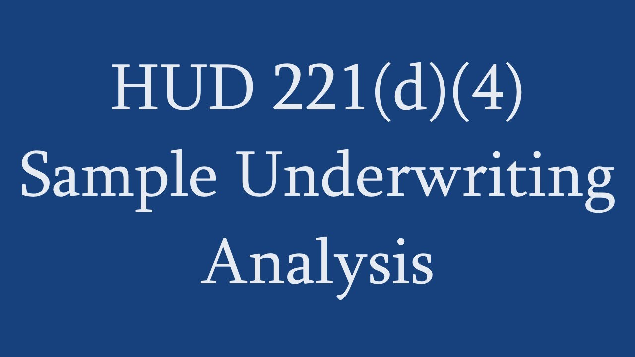 HUD 221(d)(4) Sample Underwriting Analysis - YouTube