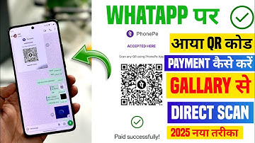 😍 WhatsApp per aaye hue scanner per payment kaise kare | gallery se qr code kaise scan kare phonepe