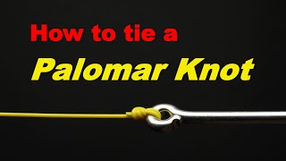 Fishing Knots - How to tie a Palomar Knot.