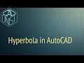 Hyperbola in AutoCAD