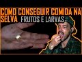 Como conseguir Comida na Selva - FRUTAS E LARVAS -  (1oBIS de Manaus)