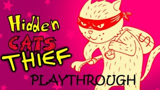 Hidden Cats : Thief - Playthrough - No Commentary