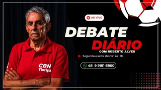 DEBATE DIÁRIO | COM ROBERTO ALVES | NOTÍCIAS DE AVAÍ E FIGUEIRENSE | RÁDIO CBN AO VIVO | 11/11/2025 screenshot 1
