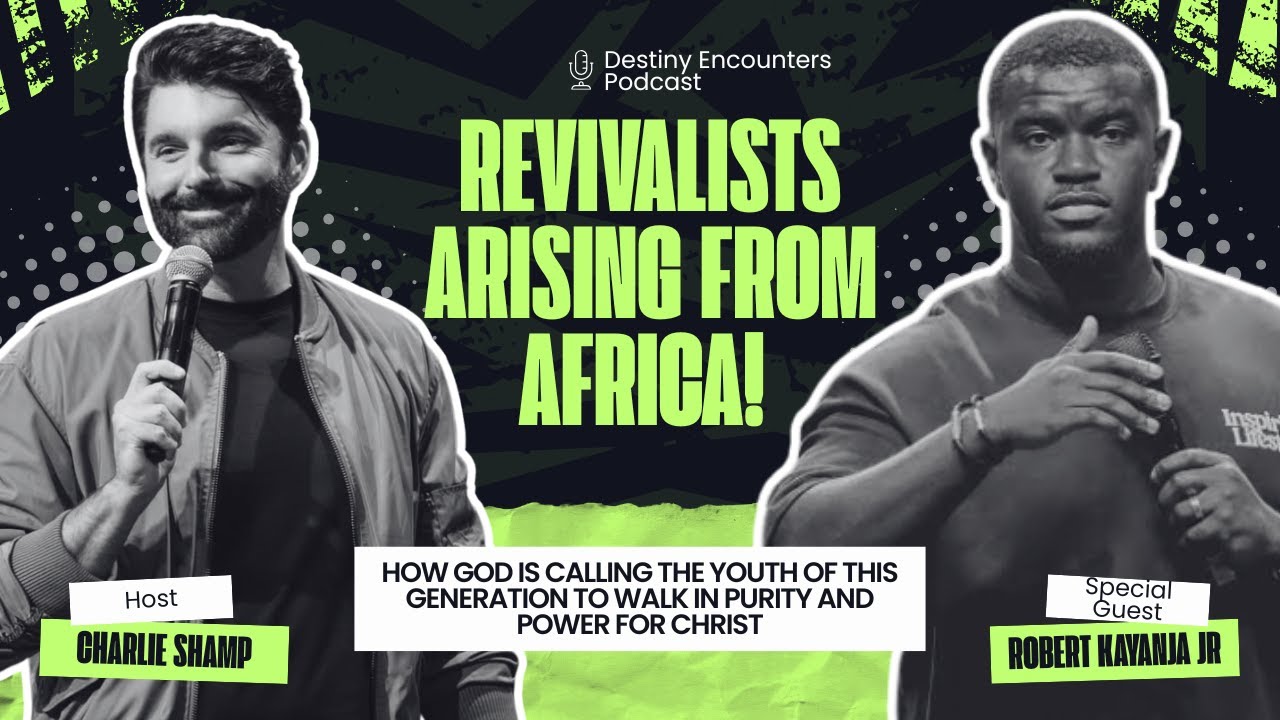 Prophetic Word for Africa: A New Wave of Revival is Here | Charlie Shamp and Robert Kayanja Jr.  📱