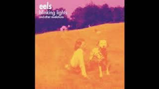 Eels - Losing Streak (With Echo)