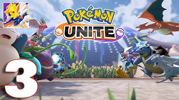 Pokémon UNITE - Gameplay Walkthrough Part 3 (iOS, Android)