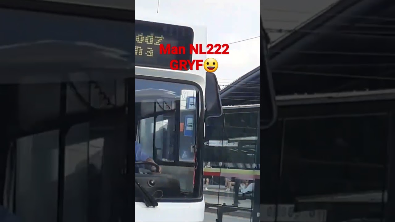 Przyjazd Autobusu - Man NL222 GRYF