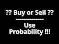 Buysell with probability smart moves trading probability investing