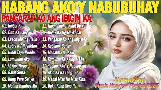 Habang Akoy Nabubuhay  Kung Para Sayo  Tagalog Love Song 2024  Best Of Opm Love  2025