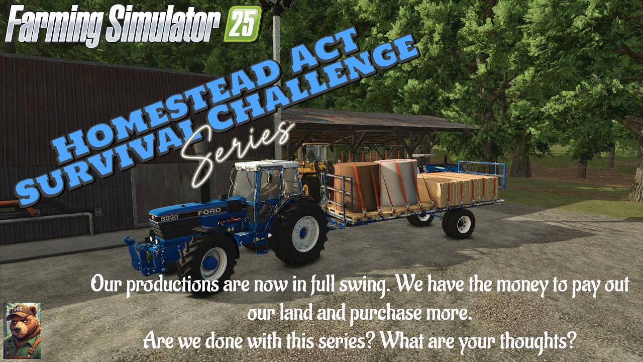 FS25: Homestead Act Survival Challenge (23) - Are we done with this series? What are your thoughts?