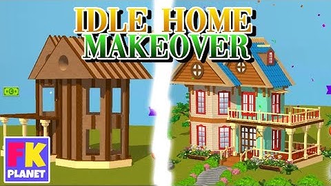 Idle Home Makeover - Amazing house