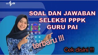 Soal pppk Guru Agama Islam || Full Pembahasan P3K 2022 Guru PAI Ter update
