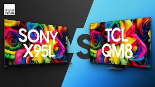 Digital Trends Videos Sony X95L vs. TCL QM8 | The One To Want vs. the One To Buy